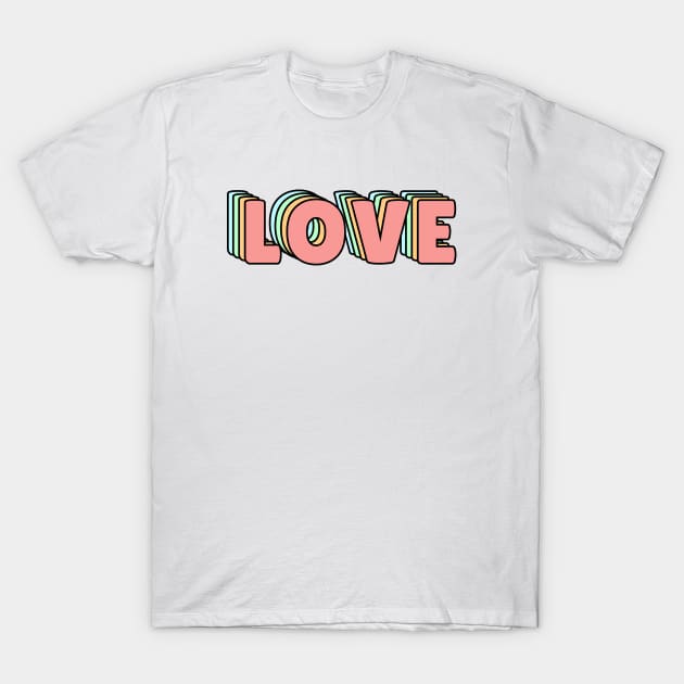 LOVE PASTEL T-Shirt by lukassfr